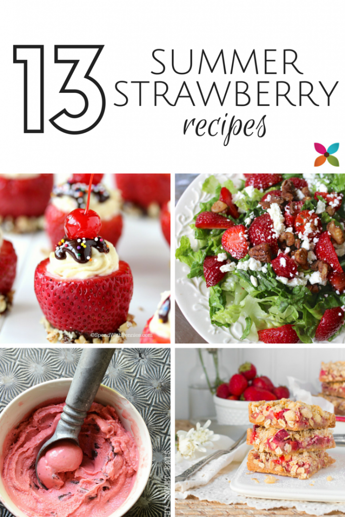 13 Summer Strawberry Recipes