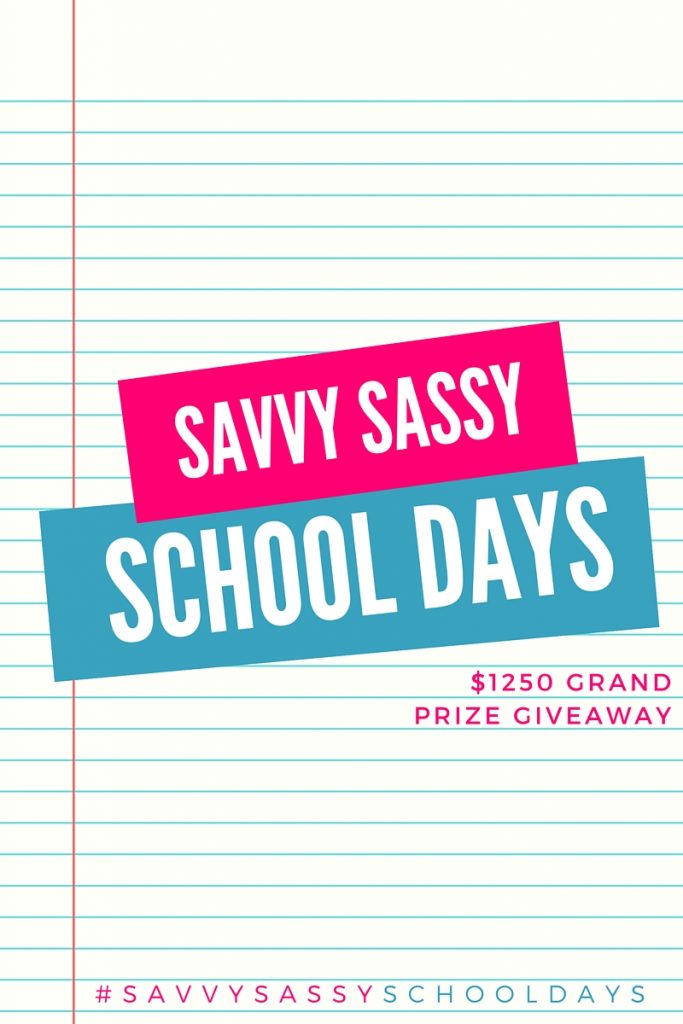 Savvy Sassy School Days Giveaway ($1250 in prizes!)