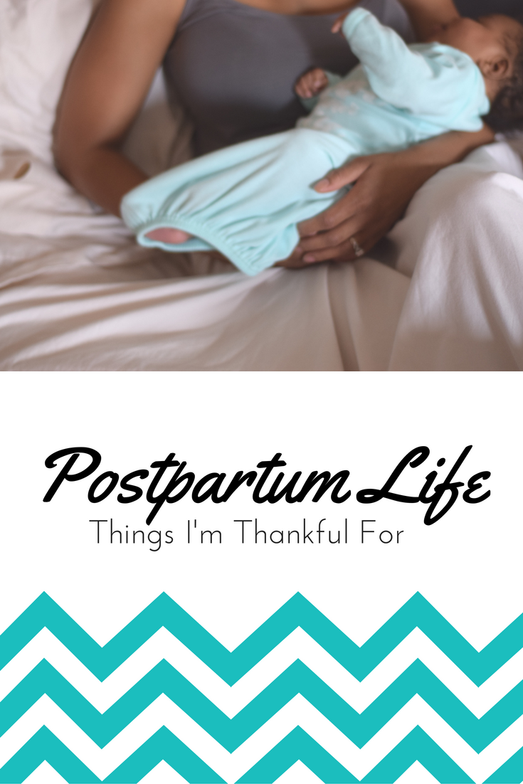 Postpartum life: things I’m thankful for