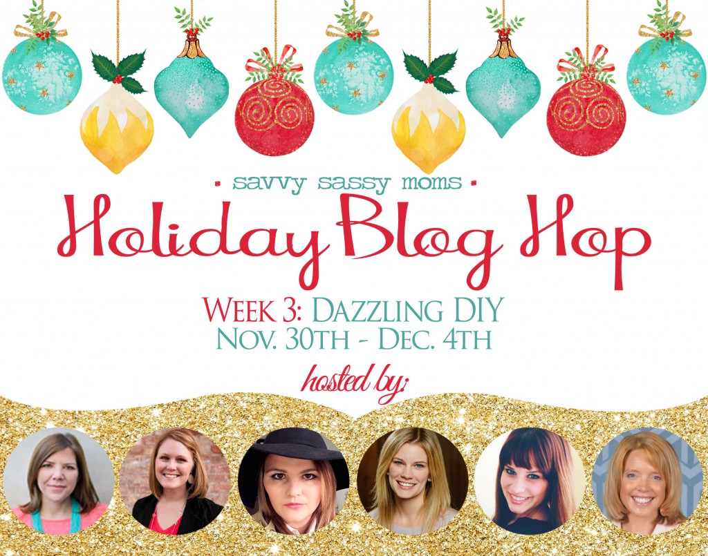 Holiday Blog Hop: Dazzling Holiday DIY Ideas