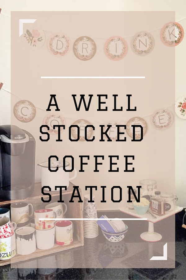 How to create a well stocked coffee station